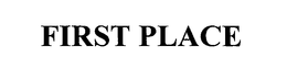 FIRST PLACE trademark
