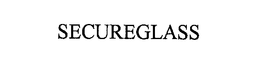 SECUREGLASS trademark