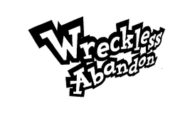 WRECKLESS ABANDON trademark