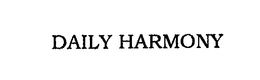 DAILY HARMONY trademark