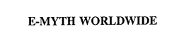 E-MYTH WORLDWIDE trademark