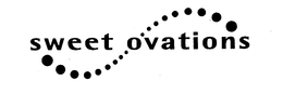 SWEET OVATIONS trademark