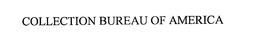 COLLECTION BUREAU OF AMERICA trademark