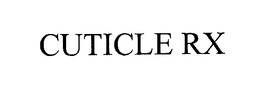 CUTICLE RX trademark