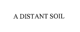 A DISTANT SOIL trademark