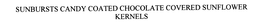 SUNBURSTS CANDY COATED CHOCOLATE COVERED SUNFLOWER KERNELS trademark