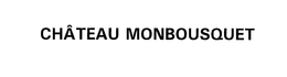 CHATEAU MONBOUSQUET trademark