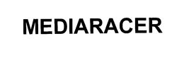 MEDIARACER trademark