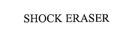 SHOCK ERASER trademark