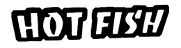 HOT FISH trademark