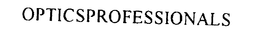 OPTICSPROFESSIONALS trademark