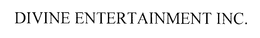 DIVINE ENTERTAINMENT INC. trademark