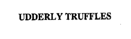 UDDERLY TRUFFLES trademark