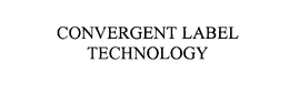 CONVERGENT LABEL TECHNOLOGY trademark