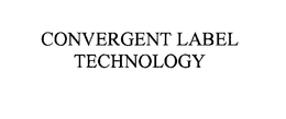 CONVERGENT LABEL TECHNOLOGY trademark