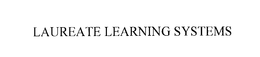LAUREATE LEARNING SYSTEMS trademark