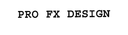 PRO FX trademark