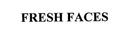 FRESH FACES trademark