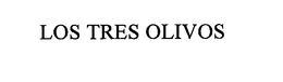 LOS TRES OLIVOS trademark