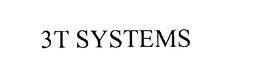 3T SYSTEMS trademark