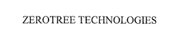 ZEROTREE TECHNOLOGIES trademark
