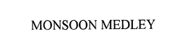 MONSOON MEDLEY trademark