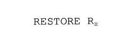 RESTORE RX trademark