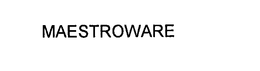 MAESTROWARE trademark
