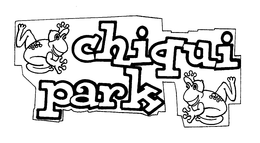 CHIQUI PARK trademark