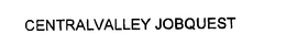 CENTRALVALLEY JOBQUEST trademark