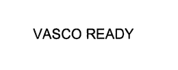 VASCO READY trademark