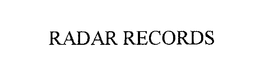 RADAR RECORDS trademark