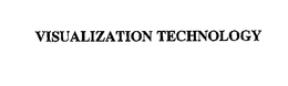 VISUALIZATION TECHNOLOGY trademark