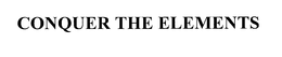 CONQUER THE ELEMENTS trademark