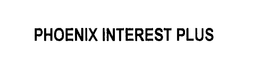 PHOENIX INTEREST PLUS trademark