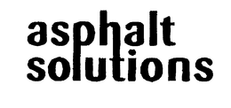 ASPHALT SOLUTIONS trademark