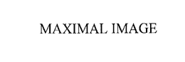 MAXIMAL IMAGE trademark