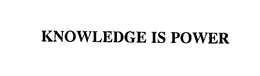 KNOWLEDGE IS POWER trademark