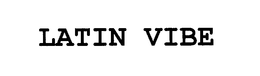 LATIN VIBE trademark
