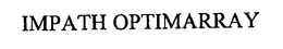 IMPATH OPTIMARRAY trademark