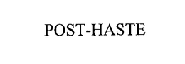 POST-HASTE trademark