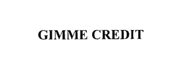 GIMME CREDIT trademark