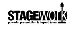 STAGEWORK POWERFUL PRESENTATION IS BEYOND TALENT trademark