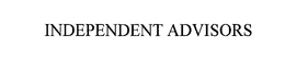 INDEPENDENT ADVISORS trademark