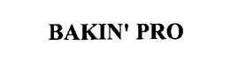 BAKIN' PRO trademark