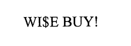 WI$E BUY! trademark