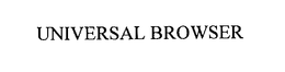 UNIVERSAL BROWSER trademark