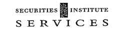 SECURITIES INSTITUTE SERVICES trademark