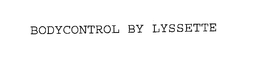 BODYCONTROL BY LYSSETTE trademark