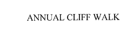 ANNUAL CLIFF WALK trademark